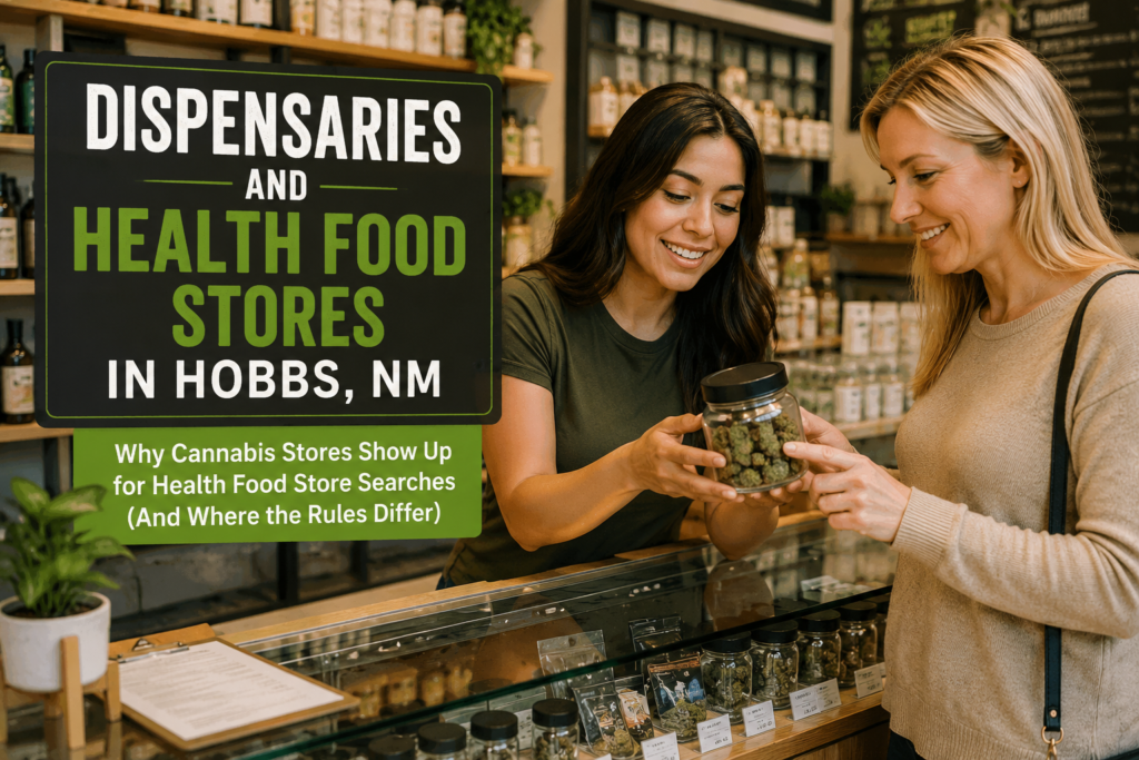 Bud Board guide comparing dispensaries and health food stores in Hobbs NM